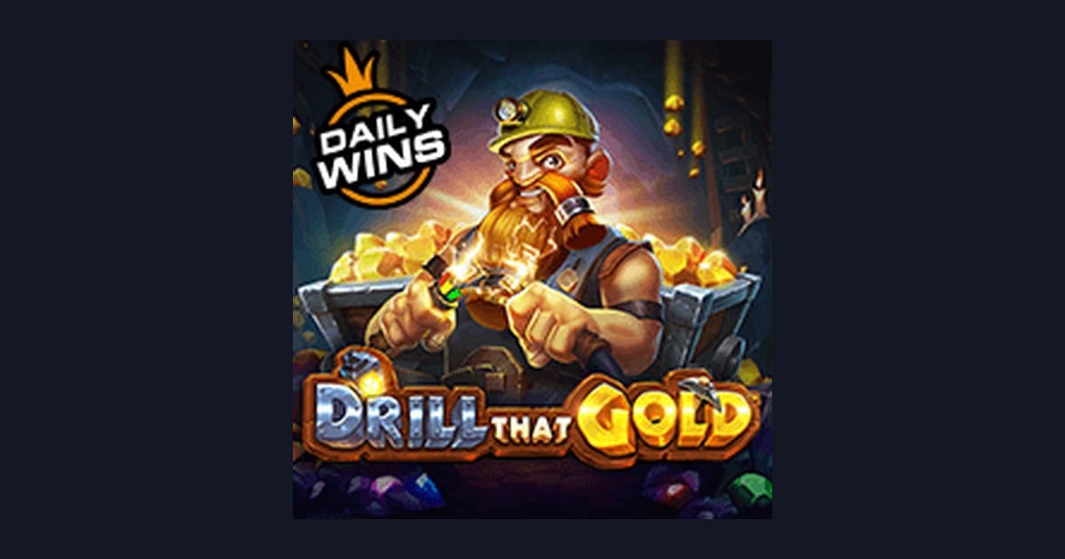 Raih Pola Spin Gacor di Drill That Gold dengan Strategi Tepat