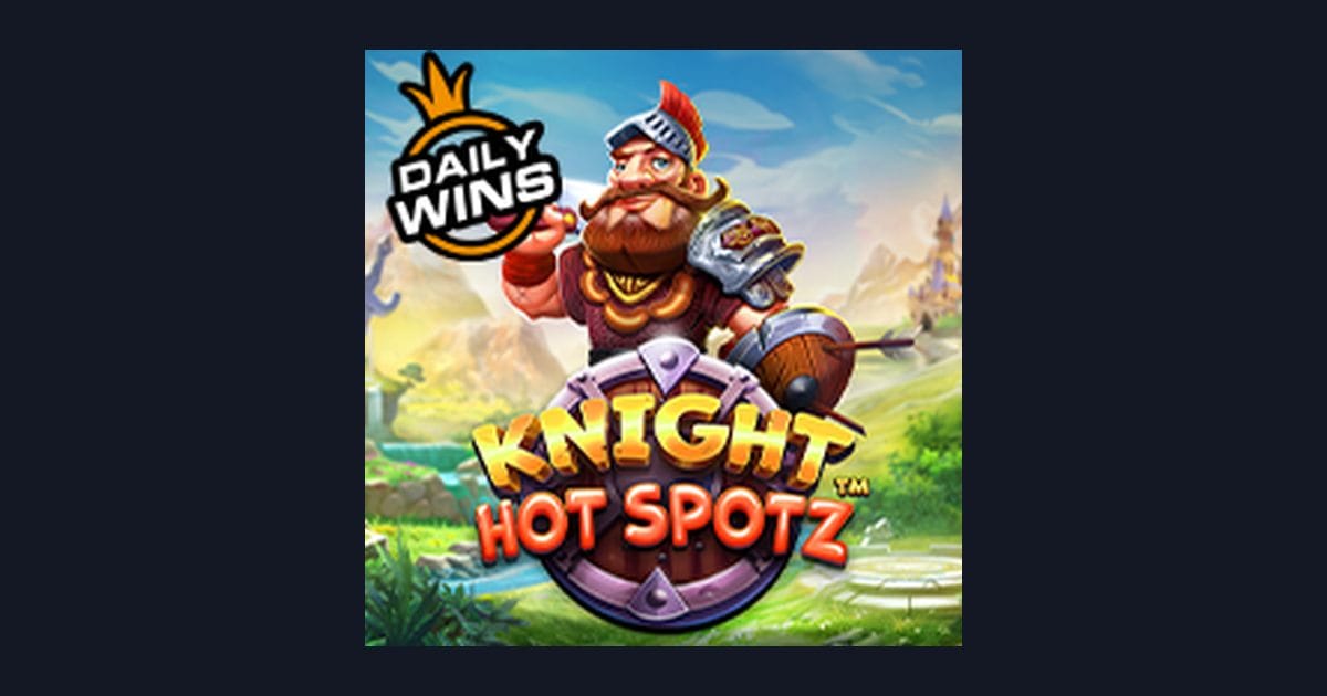 Nikmati Sensasi Knight Hot Spotz dengan Deposit Pulsa Tanpa Potongan