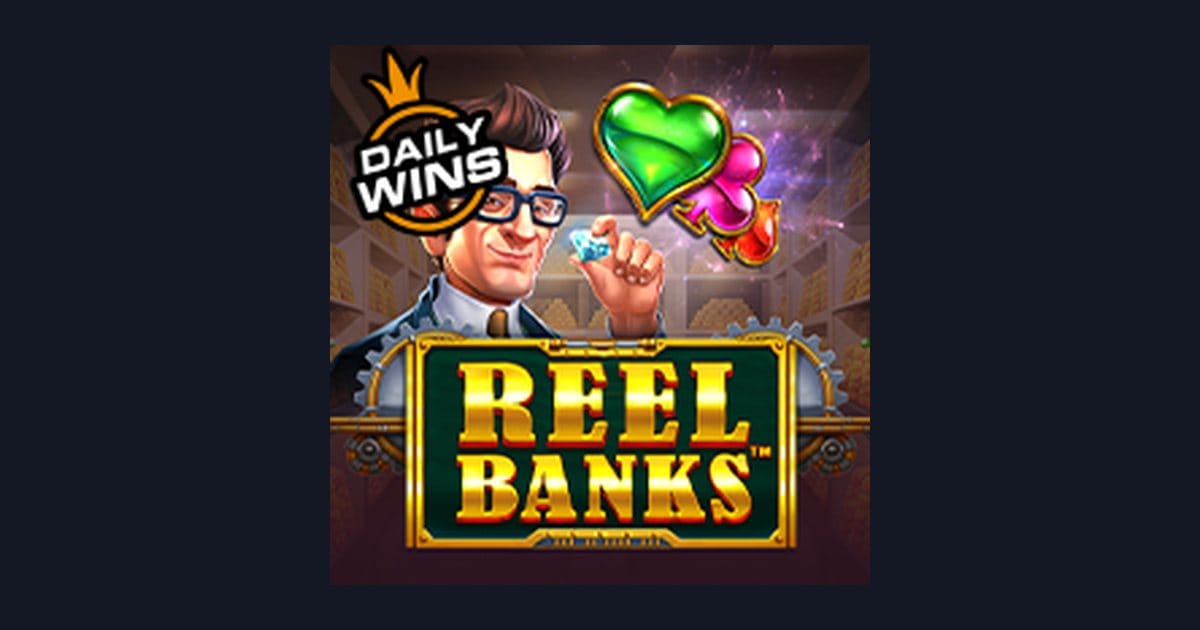 Reel Banks dan Peluang Jackpot Progresif Terbesar dari Pragmatic Play